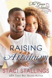 Raising Attabury: A Contemporary Christian Epic-Novel (The Grace Series Book 5) Read online
