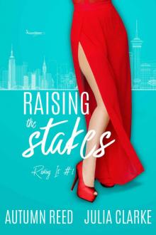 Raising the Stakes: Risking It Book 1