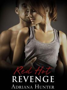 Red Hot Revenge (Erotic Romance) (Dominated by the Billionaire) Read online