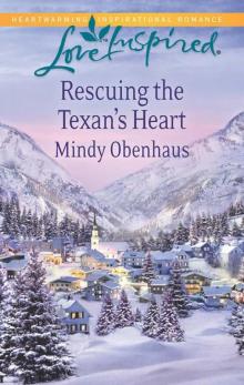 Rescuing the Texan's Heart Read online