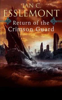 Return of the Crimson Guard: A Novel of the Malazan Empire Read online