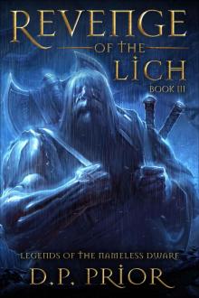 Revenge of the Lich (Legends of the Nameless Dwarf Book 3) Read online