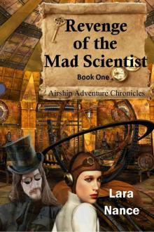 Revenge of the Mad Scientist (Book One: Airship Adventure Chronicles) Read online