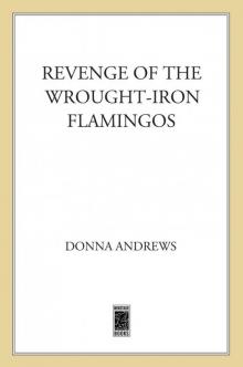 Revenge of the Wrought-Iron Flamingos Read online