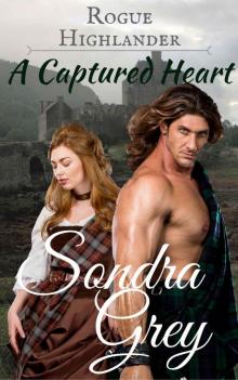 Rogue Highlander: A Captured Heart Read online