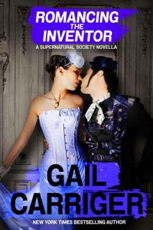 Romancing the Inventor: A Supernatural Society Novella Read online