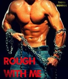 Rough With Me (BWWM Motorcycle Erotic Romance)