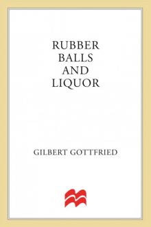 Rubber Balls and Liquor Read online