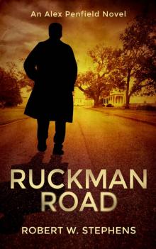 Ruckman Road: An Alex Penfield Novel Read online