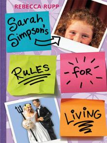 Sarah Simpson's Rules for Living Read online