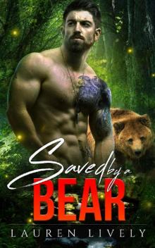Saved by a Bear (Legends of Black Salmon Falls Book 2) Read online
