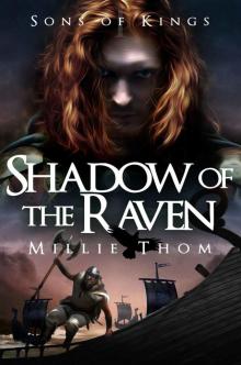 Shadow of the Raven: Sons of Kings: Book One Read online