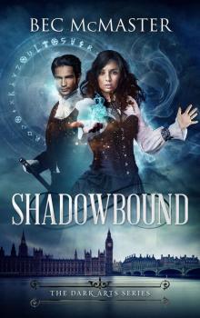 Shadowbound (The Dark Arts Book 1) Read online