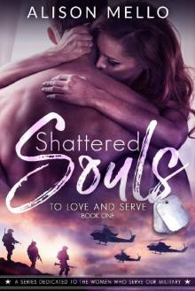 Shattered Souls (To Love and Serve Book 1) Read online