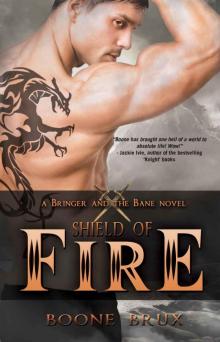 Shield of Fire (A Bringer and the Bane Novel)