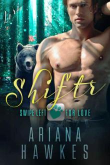 Shiftr: Swipe Left for Love (Lori) BBW Bear Shifter Romance (Hope Valley BBW Dating App Romance Book 5) Read online