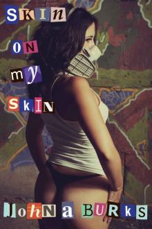 Skin on My Skin Read online