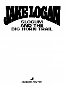 Slocum and the Big Horn Trail Read online