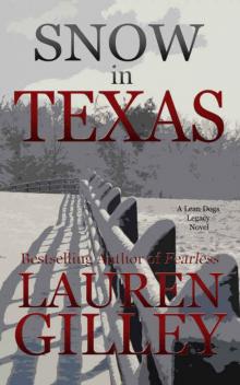 Snow in Texas (Lean Dogs Legacy #1) Read online