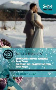 Snowbound: Miracle Marriage / Christmas Eve: Doorstep Delivery Read online