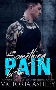 Something for the Pain (Pain #2) Read online