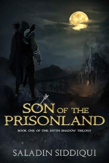 Son of The Prisonland (The Myth Shadow Trilogy Book 1)