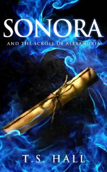 Sonora and the Scroll of Alexandria (Book #2) Read online