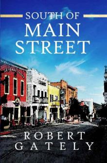 South of Main Street Read online