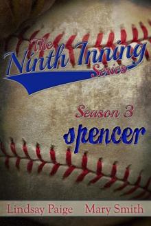 Spencer (The Ninth Inning: Season Three #8) Read online
