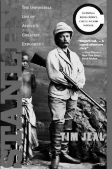 Stanley: The Impossible Life of Africa's Greatest Explorer Read online