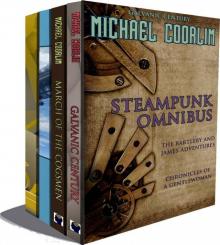 Steampunk Omnibus: A Galvanic Century Collection Read online