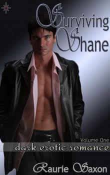 Surviving Shane: Volume One Read online