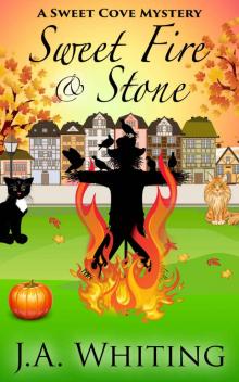 Sweet Fire and Stone (A Sweet Cove Cozy Mystery Book 7) Read online