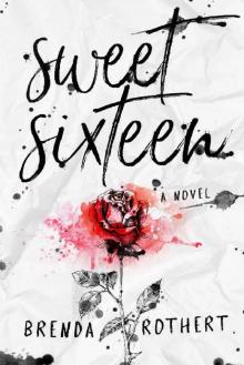 Sweet Sixteen Read online