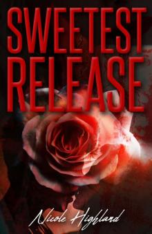 Sweetest Release Read online