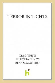 Terror in Tights Read online