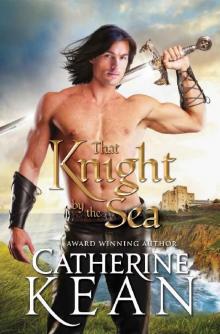 That Knight by the Sea: A Medieval Romance Novella Read online