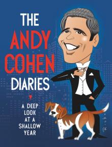 The Andy Cohen Diaries Read online