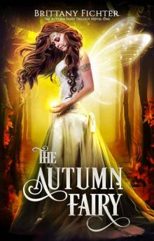 The Autumn Fairy (The Autumn Fairy Trilogy Book 1) Read online
