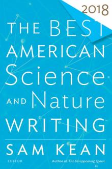 The Best American Science and Nature Writing 2018 Read online