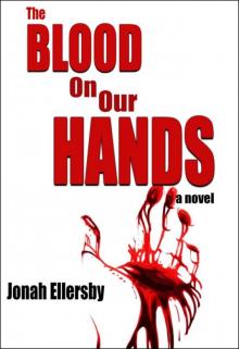 The Blood On Our Hands