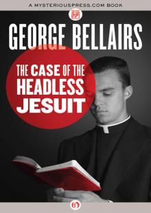 The Case of the Headless Jesuit Read online