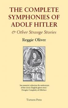 The Complete Symphonies of Adolf Hitler Read online