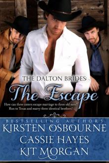 The Escape (The Dalton Brides)