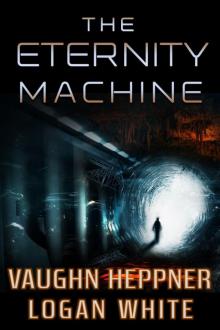The Eternity Machine Read online