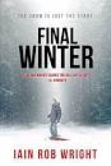 The Final Winter: An Apocalyptic Horror Novel Read online