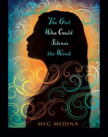 The Girl Who Could Silence the Wind Read online