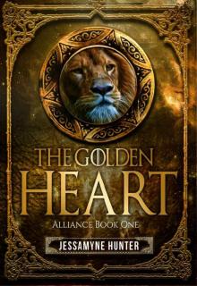 The Golden Heart: Alliance Book One (Alliance Series 1)