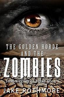 The Golden Horde and the Zombies (Zombie Conflict Series Book 1)