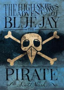 The High-Skies Adventures of Blue Jay the Pirate